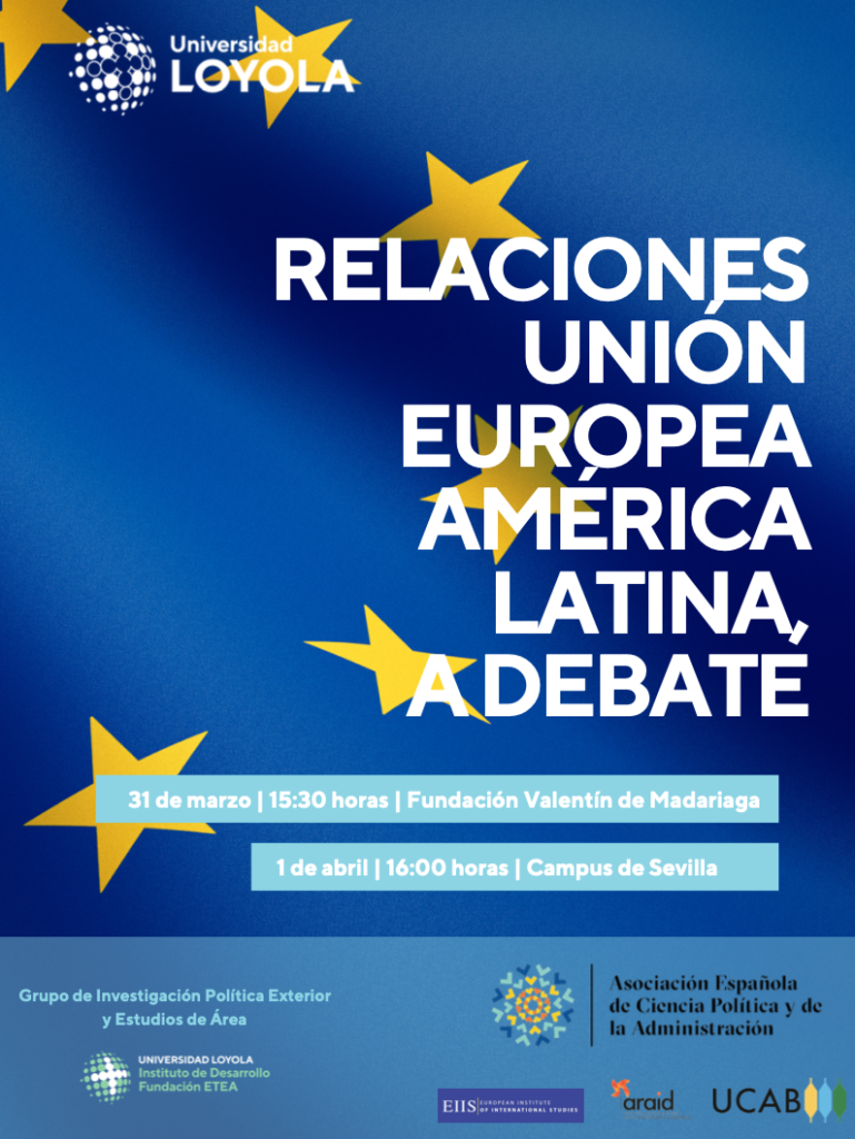 RELACIONES UNIÓN EUROPEA – AMÉRICA LATINA, A DEBATE